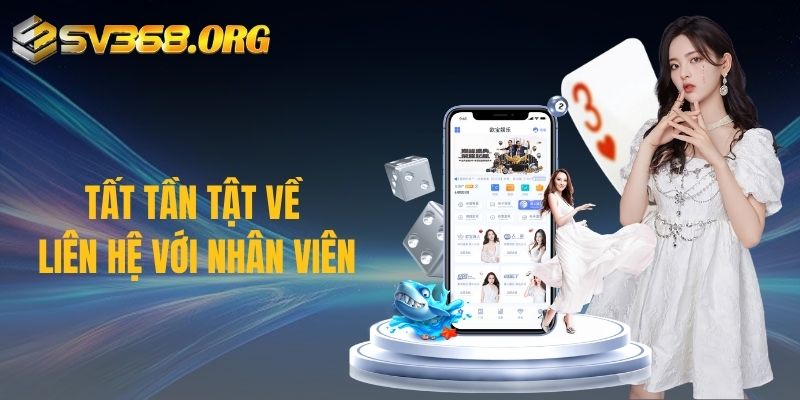 Tất tần tật về liên hệ với nhân viên